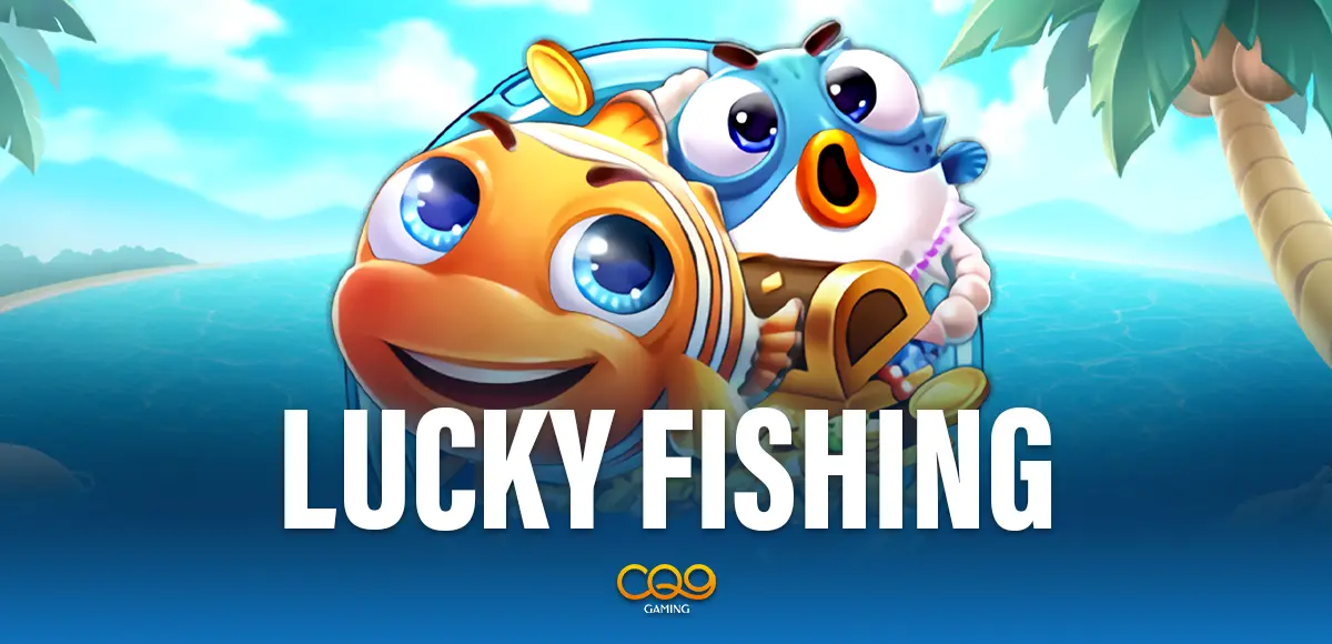 CQ9_PBLOGS_TN_MV_Lucky Fishing